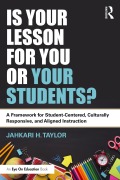 Cover-Bild zum Titel 'Is Your Lesson for You or Your Students?' von 'Jahkari H. Taylor'
