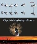 Cover-Bild zum Titel 'Vögel richtig fotografieren' von 'Bill Coster'