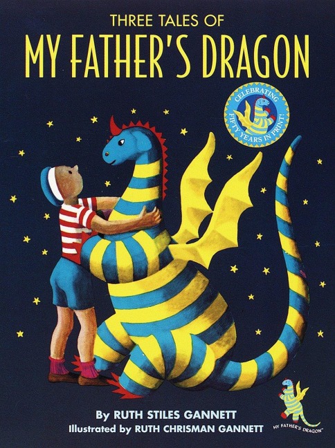 Three Tales of My Father's Dragon - Ruth Stiles Gannett