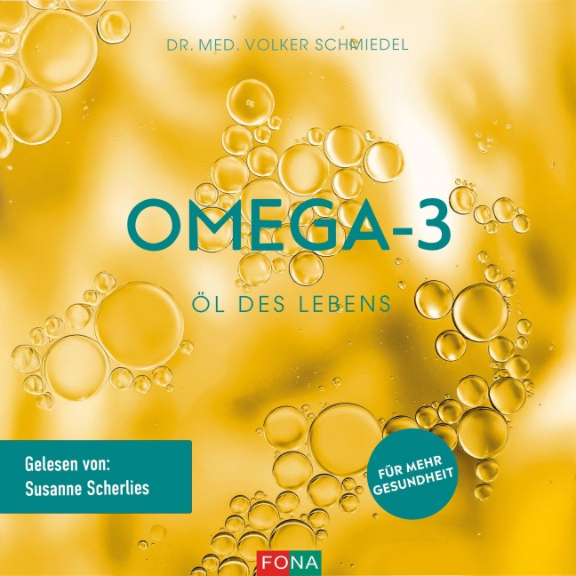 Omega-3: Öl des Lebens - Volker Schmiedel