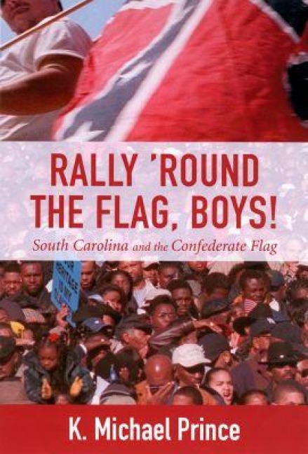 Rally 'Round the Flag, Boys! - K Michael Prince
