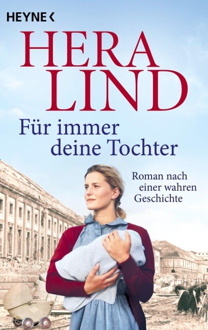 Für immer deine Tochter - Hera Lind