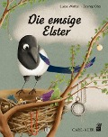 Die emsige Elster - Luise Winter