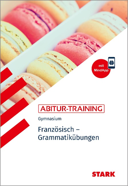 STARK Französisch - Abitur-Training - Grammatikübungen - Werner Wußler