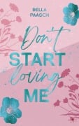 Cover-Bild zum Titel 'Don't Start Loving Me' von 'Bella Paasch'