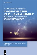 Cover-Bild zum Titel 'Magie-Theater im 17. Jahrhundert' von 'Anna Isabell Wörsdörfer'