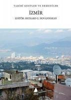 Tarihi Kentler ve Ermeniler - Izmir - Richard G. Hovannisian
