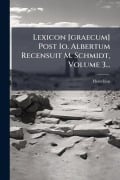Cover-Bild zum Titel 'Lexicon [graecum] Post Io. Albertum Recensuit M. Schmidt, Volume 3...' von 'Hesychius (of Alexandria'