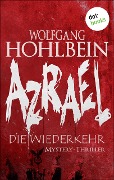 Azrael - Band 2: Die Wiederkehr - Wolfgang Hohlbein