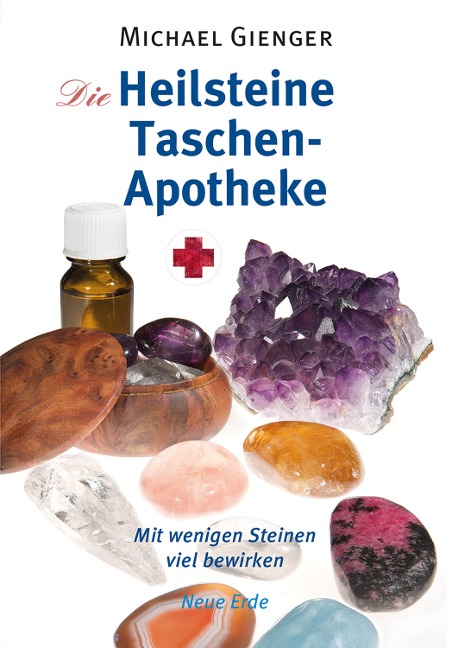 Die Heilsteine Taschenapotheke - Michael Gienger