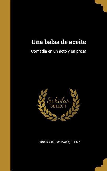 Una balsa de aceite - 