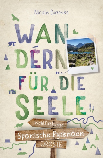 Spanische Pyrenäen. Wandern für die Seele - Nicole Biarnés