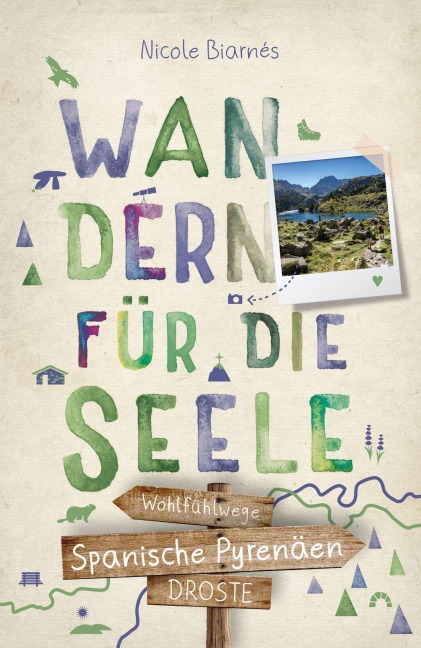 Spanische Pyrenäen. Wandern für die Seele - Nicole Biarnés