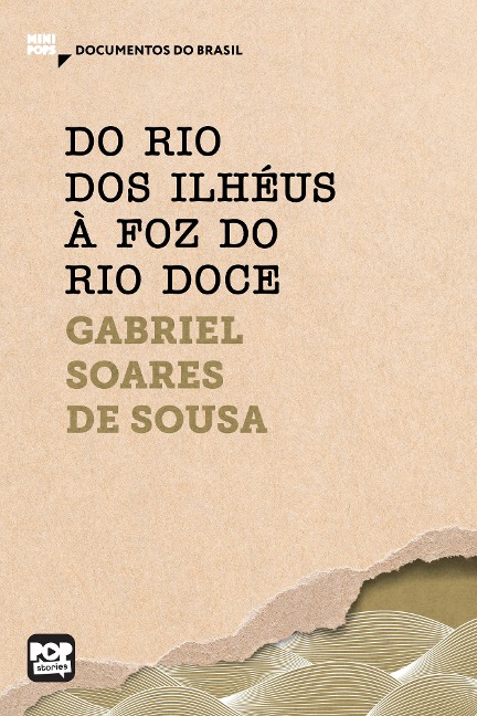 Do rio dos Ilhéus à foz do rio Doce - Gabriel Soares de Sousa