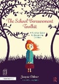 Cover-Bild zum Titel 'The School Bereavement Toolkit' von 'Jacquie Palmer'
