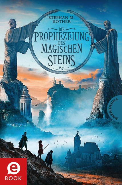 Die Prophezeiung des magischen Steins - Stephan M. Rother