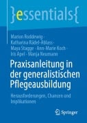 Cover-Bild zum Titel 'Praxisanleitung in der generalistischen Pflegeausbildung' von 'Marion Roddewig, Manja Neumann, Maya Stagge, Iris Apel, Ann-Marie Koch'