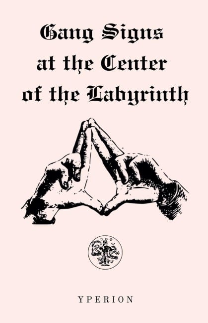 Gang Signs at the Center of the Labyrinth - Agony & Torment