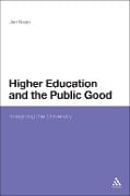 Cover-Bild zum Titel 'Higher Education and the Public Good' von 'Jon Nixon'