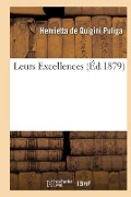 Cover-Bild zum Titel 'Leurs Excellences' von 'Henrietta de Quigini Puliga'