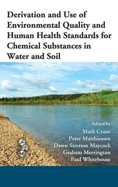 Derivation and Use of Environmental Quality and Human Health Standards for Chemical Substances in Water and Soil - 