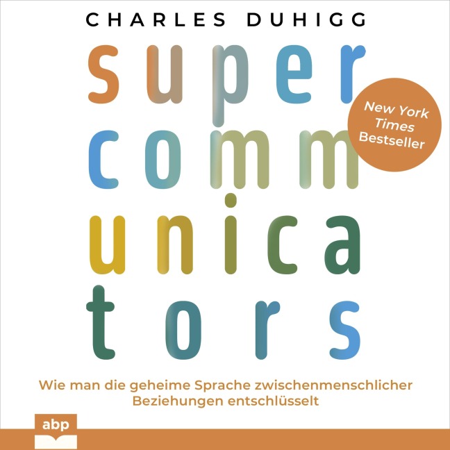 Supercommunicators - Charles Duhigg
