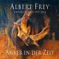 Anker in der Zeit - Albert Frey