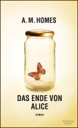 Cover-Bild zum Titel 'Das Ende von Alice' von 'A. M. Homes'