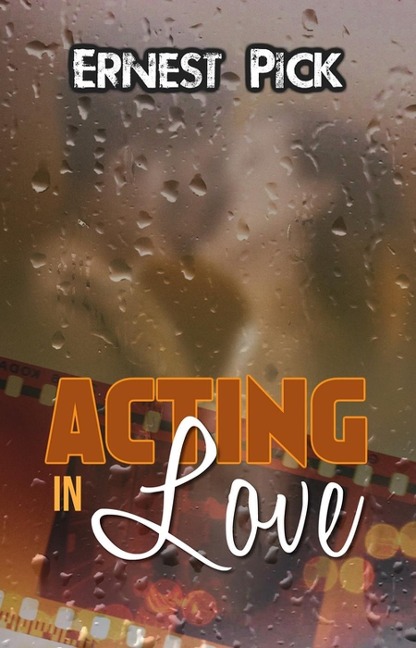 Acting in Love - Ernest Pick