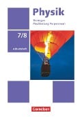 Physik 7./8. Schuljahr Ausgabe A - Arbeitsheft - Dietmar Karau, Thorid Rabe