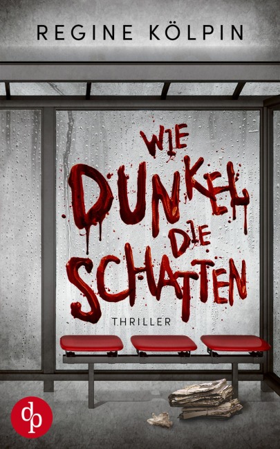 Wie dunkel die Schatten - Regine Kölpin