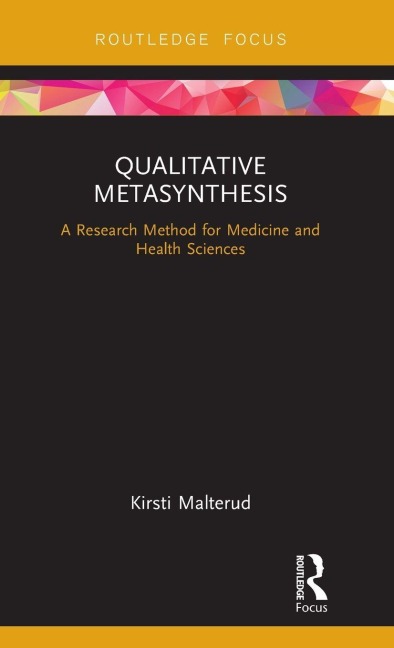 Qualitative Metasynthesis - Kirsti Malterud