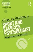 Cover-Bild zum Titel 'How to Become a Sport and Exercise Psychologist' von 'Martin Eubank, David Tod'