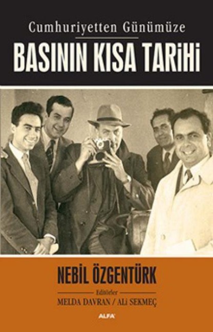 Basinin Kisa Tarihi - Nebil Özgentürk