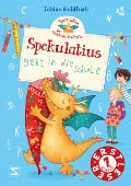 Spekulatius, der Weihnachtsdrache. Spekulatius geht in die Schule - Tobias Goldfarb