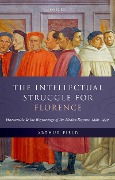 Cover-Bild zum Titel 'The Intellectual Struggle for Florence' von 'Arthur Field'