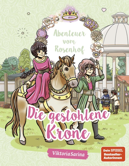 Abenteuer vom Rosenhof. Die gestohlene Krone - ViktoriaSarina