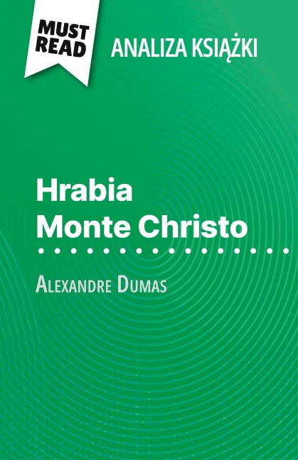 Hrabia Monte Christo ksi¿¿ka Alexandre Dumas (Analiza ksi¿¿ki) - Flore Beaugendre