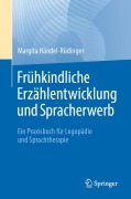 Cover-Bild zum Titel 'Frühkindliche Erzählentwicklung und Spracherwerb' von 'Margita Händel-Rüdinger'