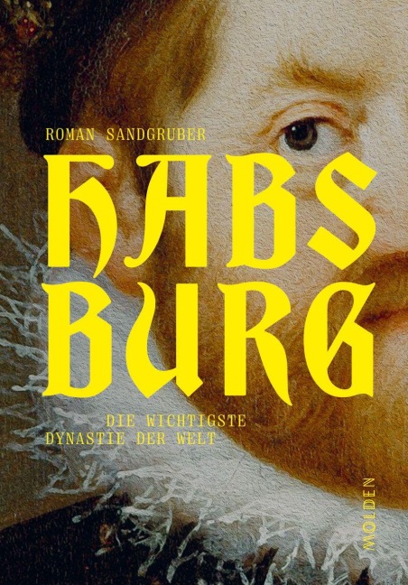 Habsburg - Roman Sandgruber