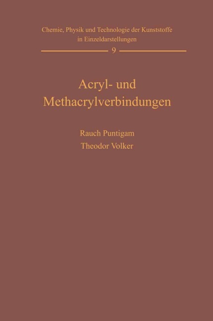 Acryl- und Methacrylverbindungen - Theodor Völker, Harald Rauch-Puntigam