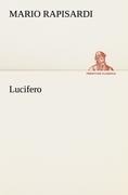 Cover-Bild zum Titel 'Lucifero' von 'Mario Rapisardi'