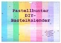 Pastellbunter DIY-Bastelkalender (Wandkalender 2025 DIN A4 quer), CALVENDO Monatskalender - Carola Vahldiek