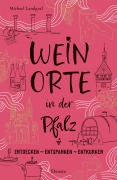 Cover-Bild zum Titel 'Weinorte in der Pfalz' von 'Michael Landgraf'