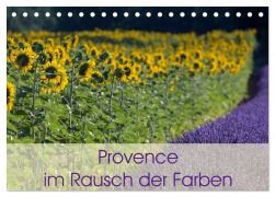 Provence im Rausch der Farben (Tischkalender 2026 DIN A5 quer), CALVENDO Monatskalender - Peter Schürholz