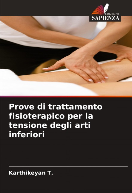 Prove di trattamento fisioterapico per la tensione degli arti inferiori - Karthikeyan T.