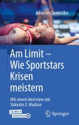 Cover-Bild zum Titel 'Am Limit - Wie Sportstars Krisen meistern' von 'Johannes Seemüller'