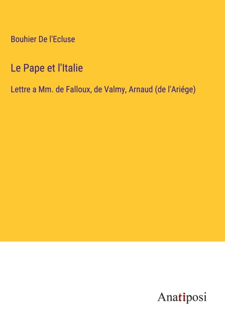 Le Pape et l'Italie - Bouhier de l'Ecluse