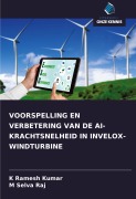 Cover-Bild zum Titel 'VOORSPELLING EN VERBETERING VAN DE AI-KRACHTSNELHEID IN INVELOX-WINDTURBINE' von 'K Ramesh Kumar, M Selva Raj'