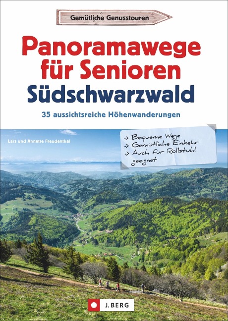 Panoramawege für Senioren Süd-Schwarzwald - Lars Freudenthal, Annette Freudenthal
